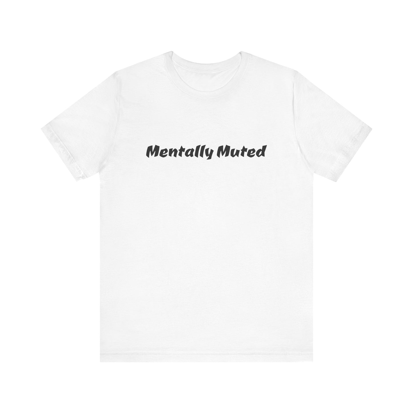 Mentally Muted