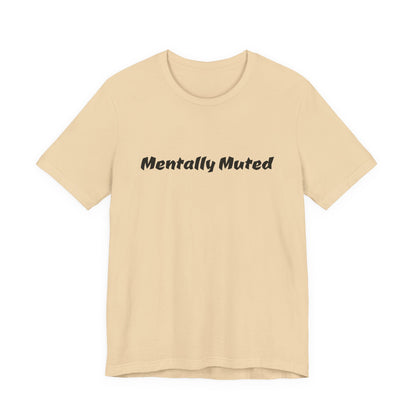 Mentally Muted
