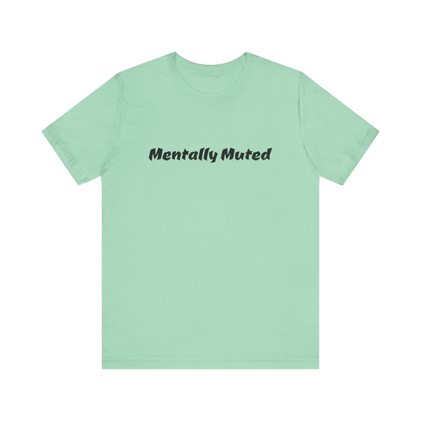 Mentally Muted