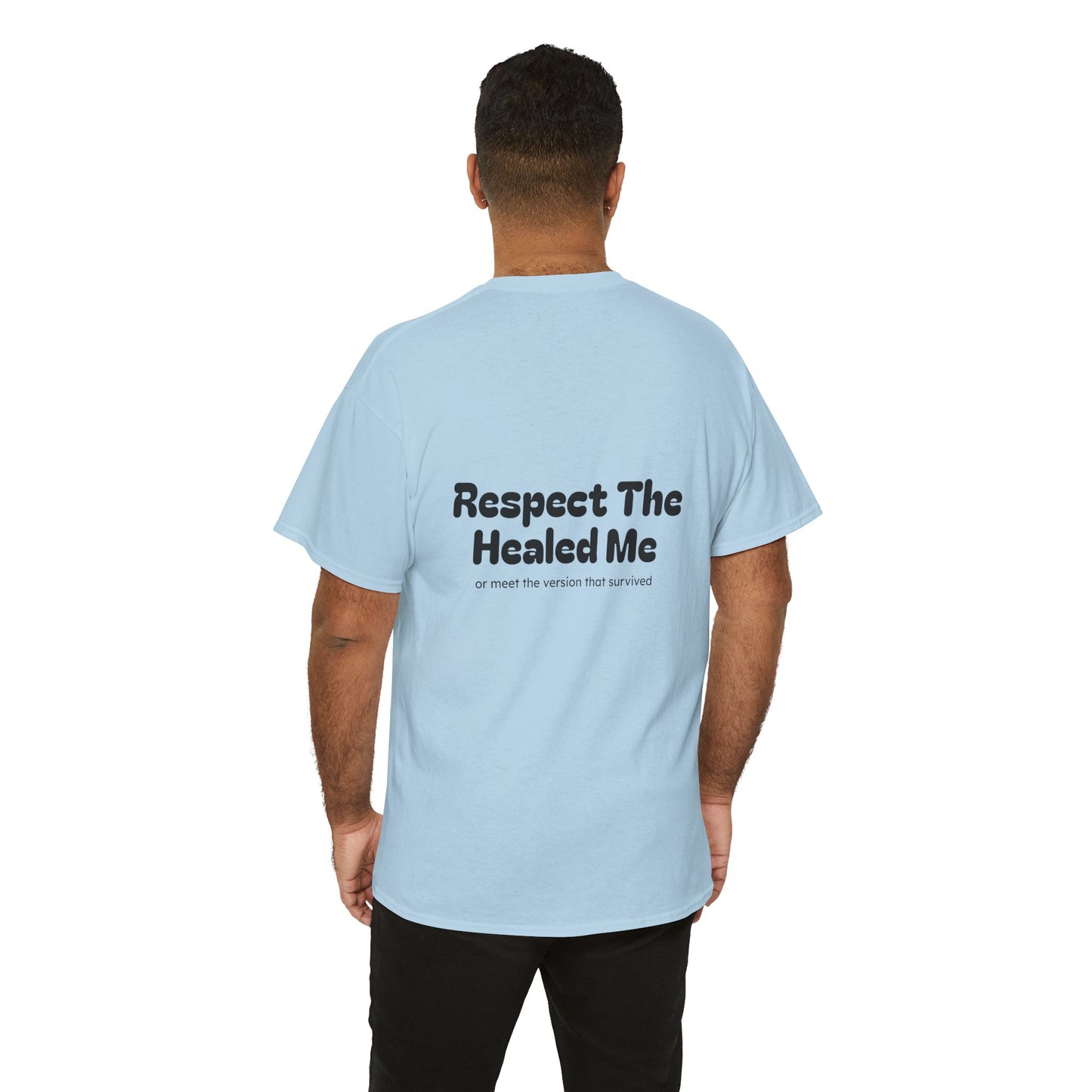Respect The Healed Me Unisex Heavy Cotton Tee