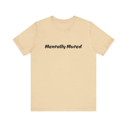 Mentally Muted