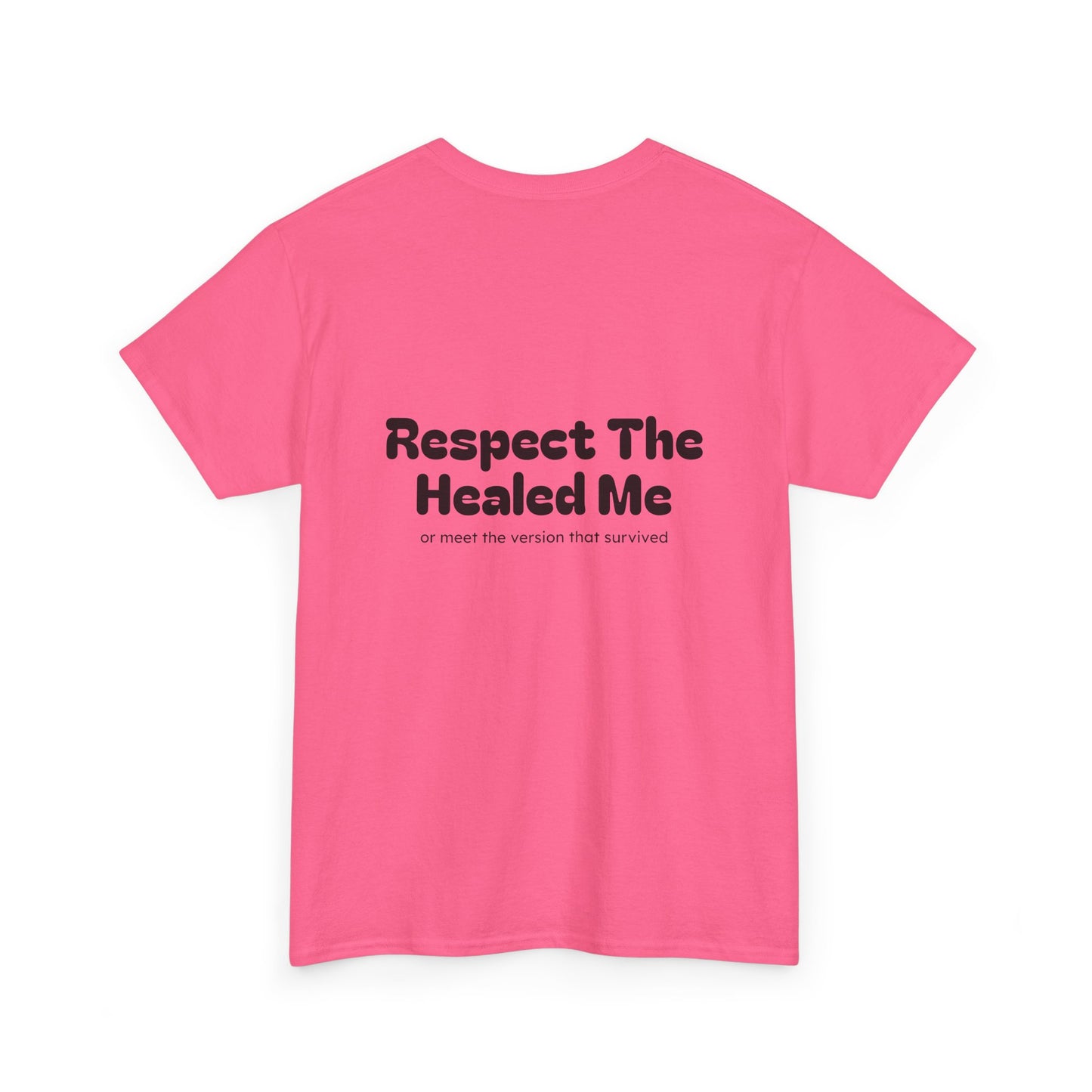 Respect The Healed Me Unisex Heavy Cotton Tee