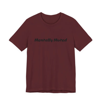 Mentally Muted