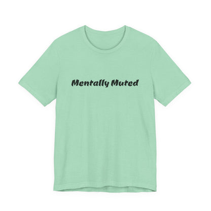 Mentally Muted