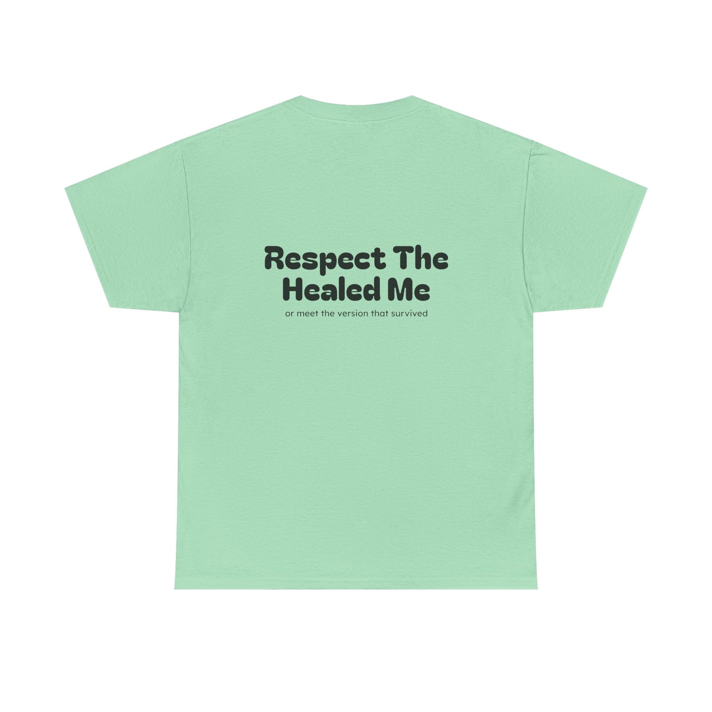 Respect The Healed Me Unisex Heavy Cotton Tee